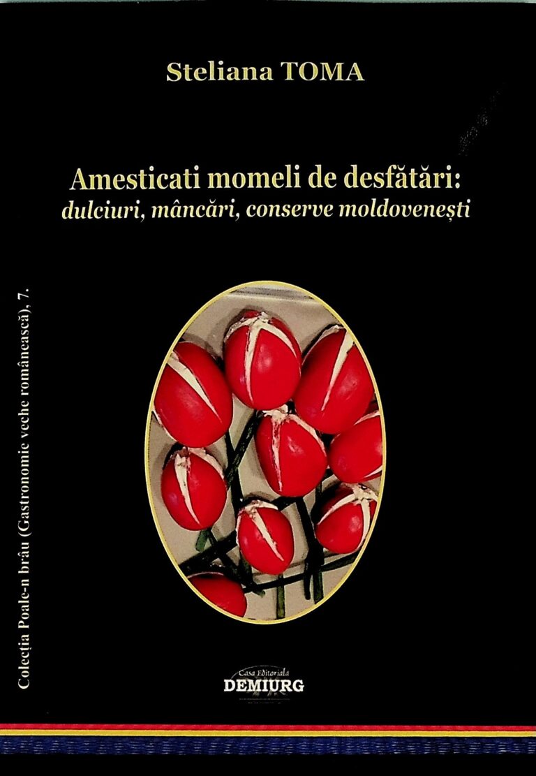 Amesticati momeli de desfatari: dulciuri, mancari, conserve moldovenesti