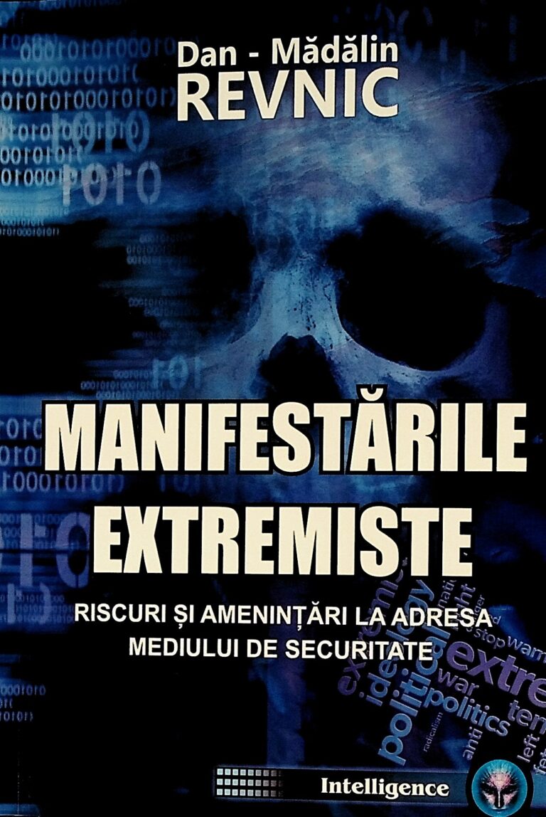 Manifestarile extremiste. Riscuri si amenintari la adresa mediului de securitate