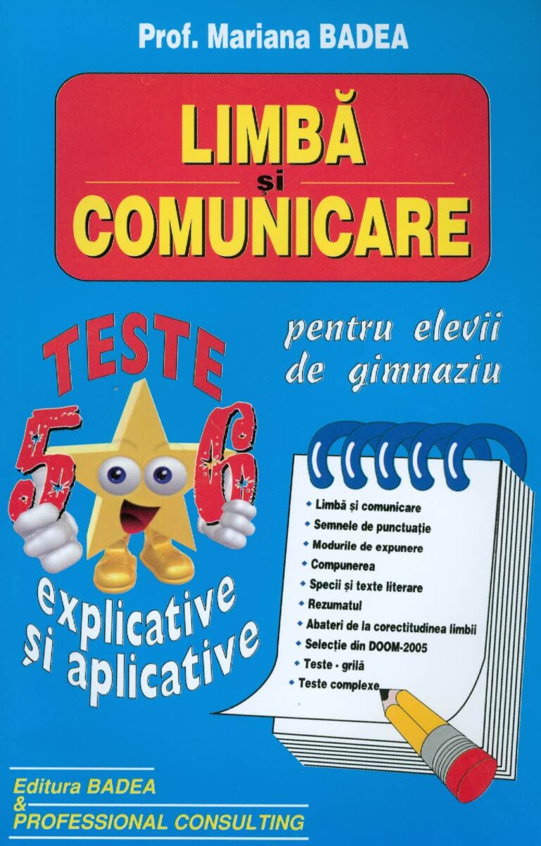 Limba si comunicare pentru elevii de gimnaziu, clasele 5-6: teste explicative si aplicative