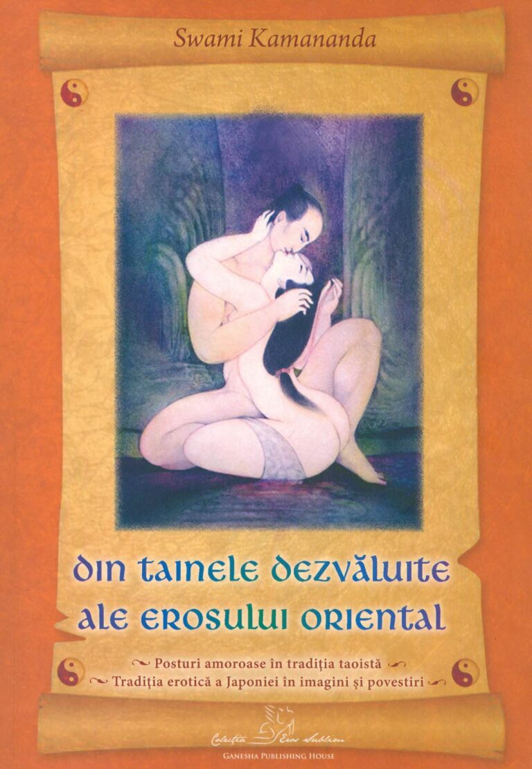 Din tainele dezvaluite ale erosului oriental