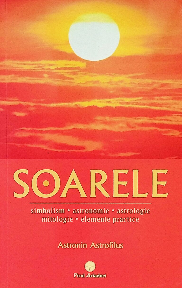 Soarele - Simbolism-Astronomie-Astrologie-Mitologie-Elemente practice