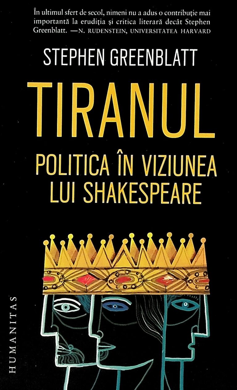 Tiranul. Politica in viziunea lui Shakespeare