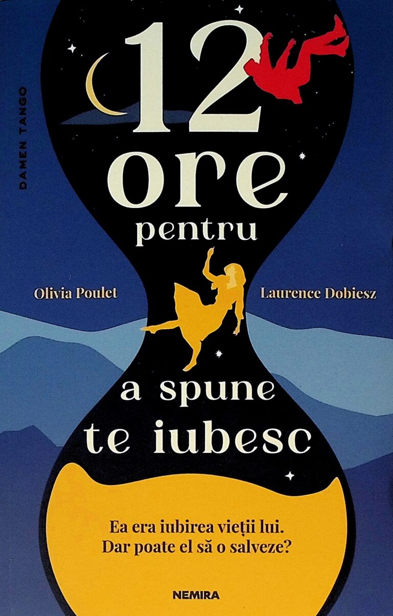 12 ore pentru a spune te iubesc