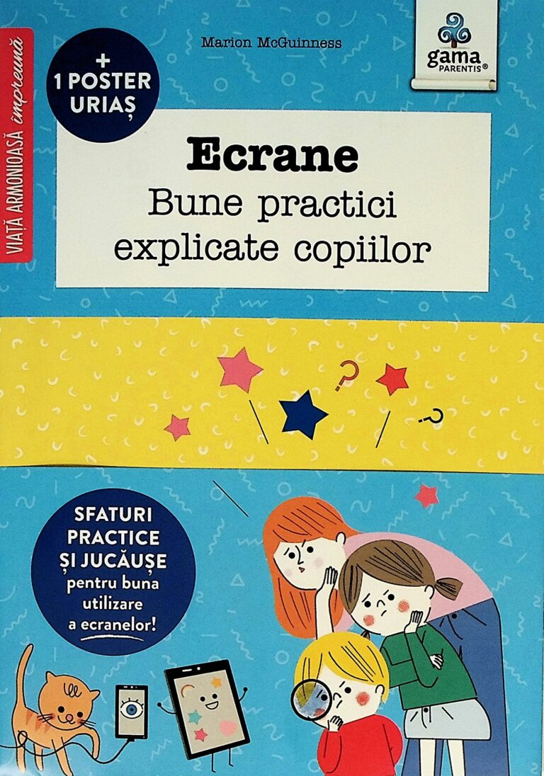 Ecrane. Bune practici explicate copiilor