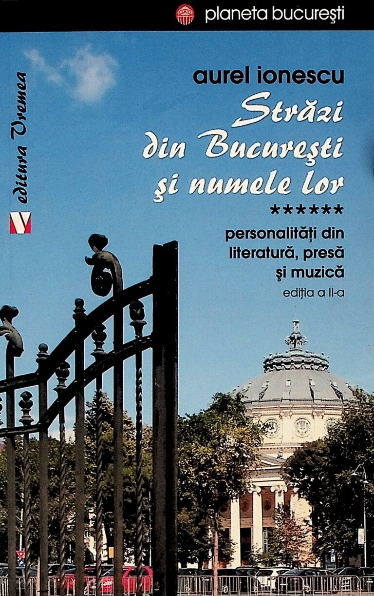 Strazi din Bucuresti si numele lor, vol. VI