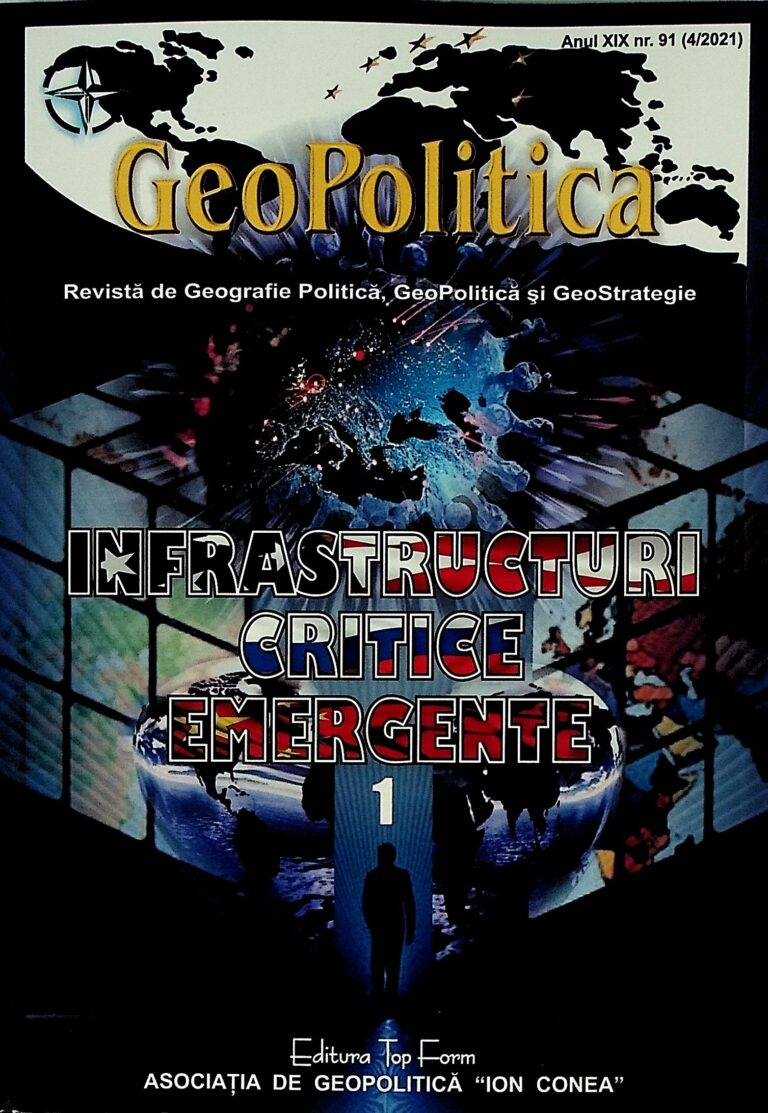 Infrastructuri critice emergente - Revista de Geografie politica, Geopolitica si GeoStrategie, nr. 91 (4/2021)