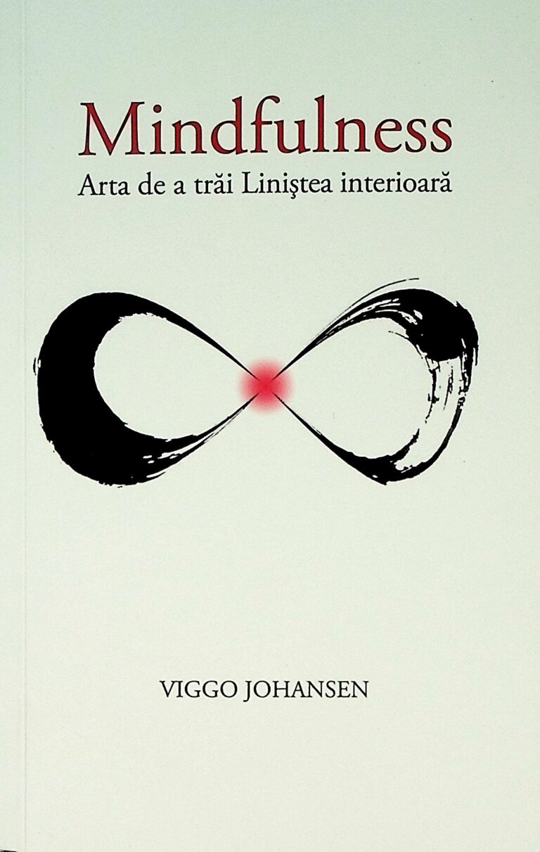 Mindfulness - Arta de a trai Linistea interioara