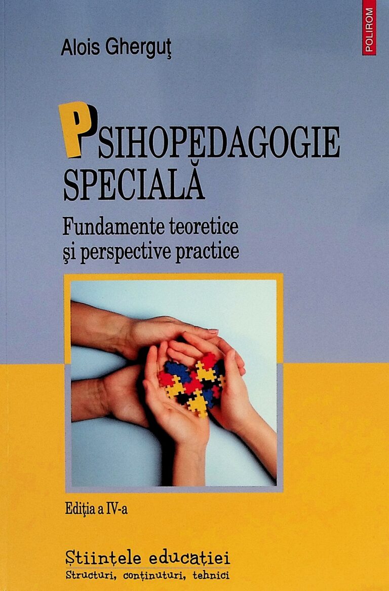 Psihopedagogie speciala. Fundamente teoretice si perspective practice