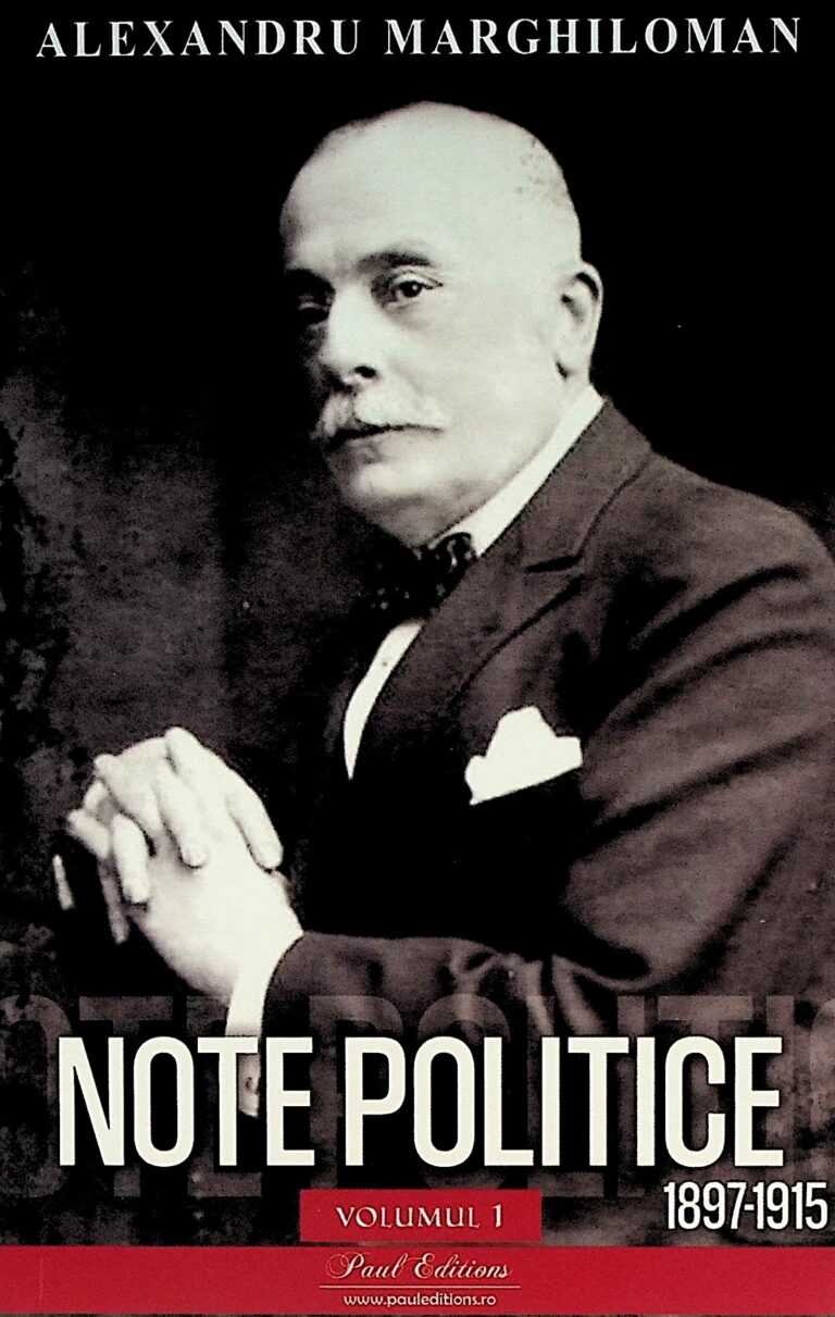 Note politice, 1897-1915, vol. I