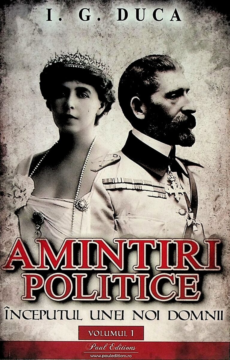 Amintiri politice, vol. I - Inceputul unei noi domnii