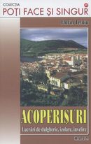 Acoperisuri. Lucrari de dulgherie, izolare, invelire