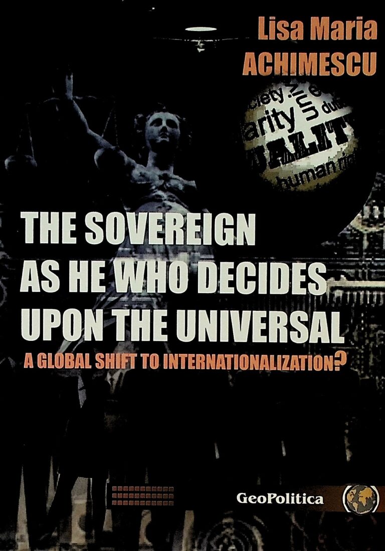The Soverein as he who Decides Upon the Universal. A Global Shift to Internationalization?