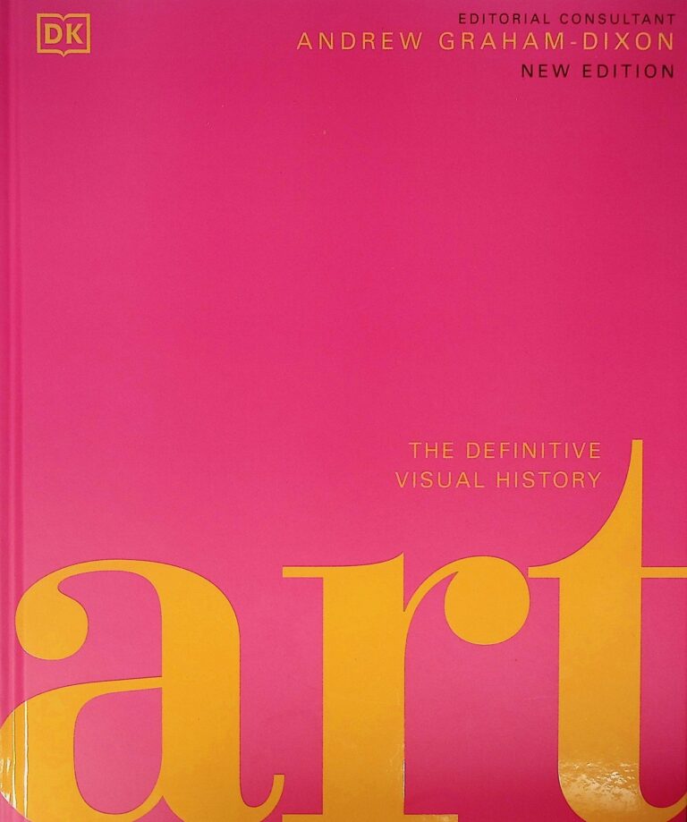 The Definitive Visual History Art