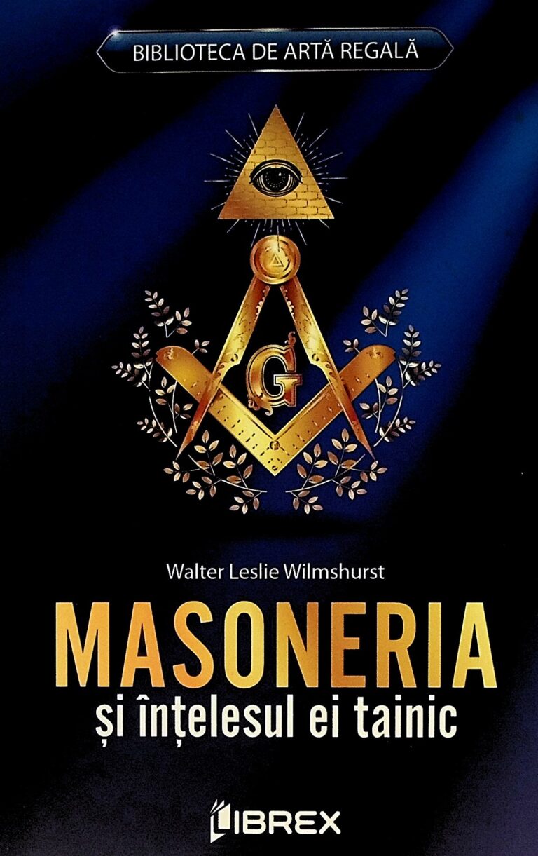 Masoneria si intelesul ei tainic