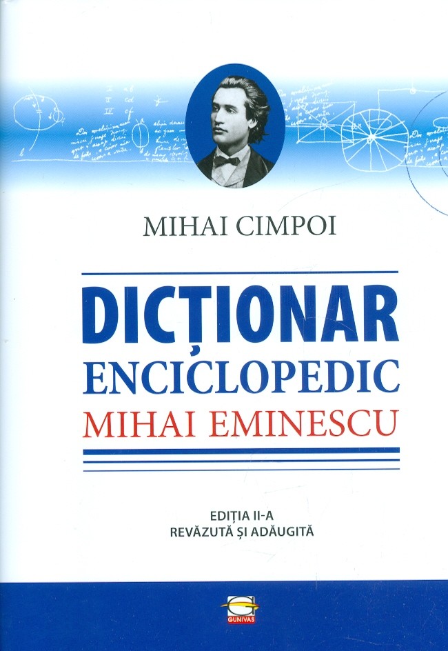 Mihai Eminescu - Dictionar enciclopedic