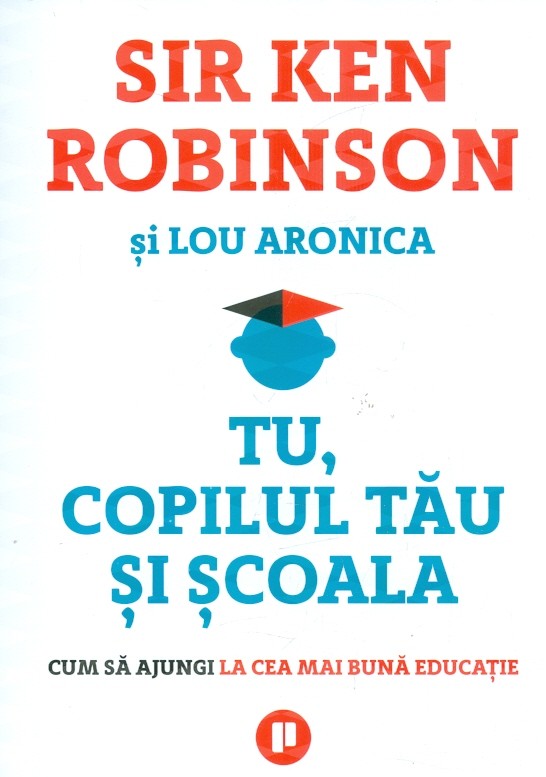 Tu si copilul tau la scoala. Cum sa ajungi la cea mai buna educatie