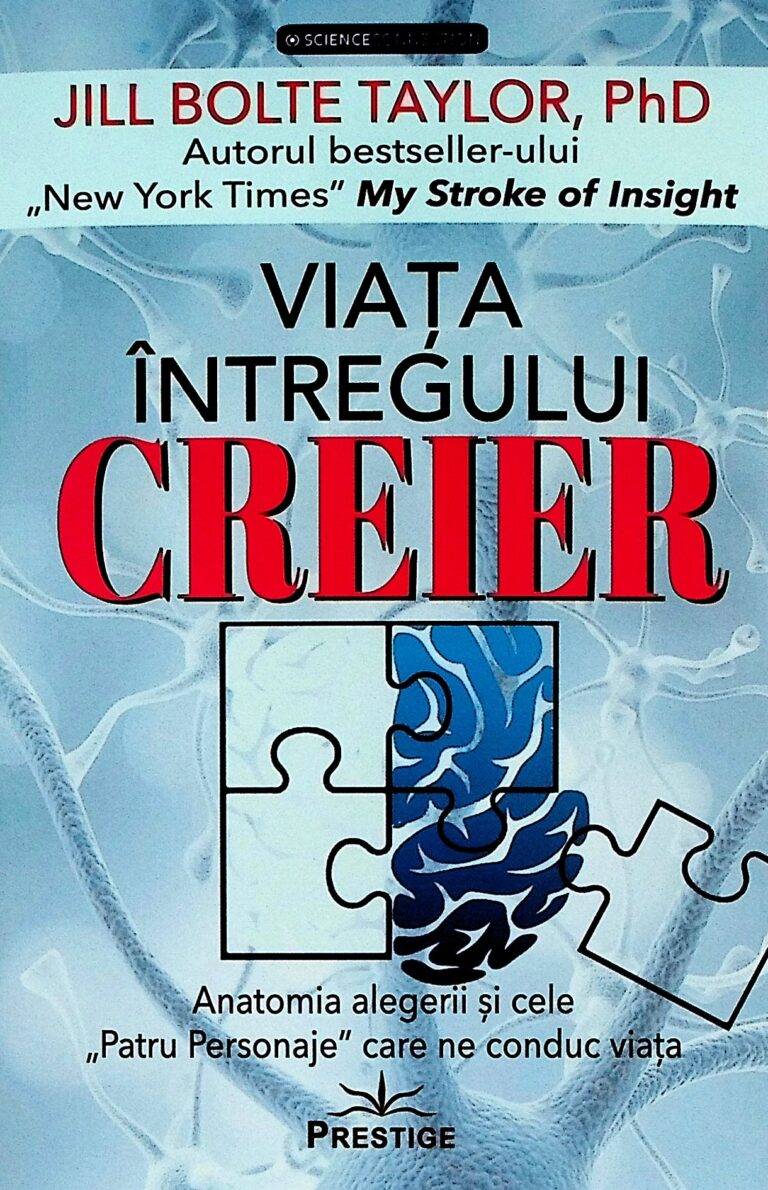Viata intregului creier