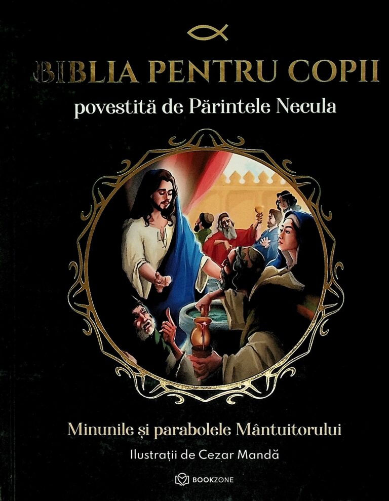 Biblia pentru copii - Minunile si parabolele mantuitorului