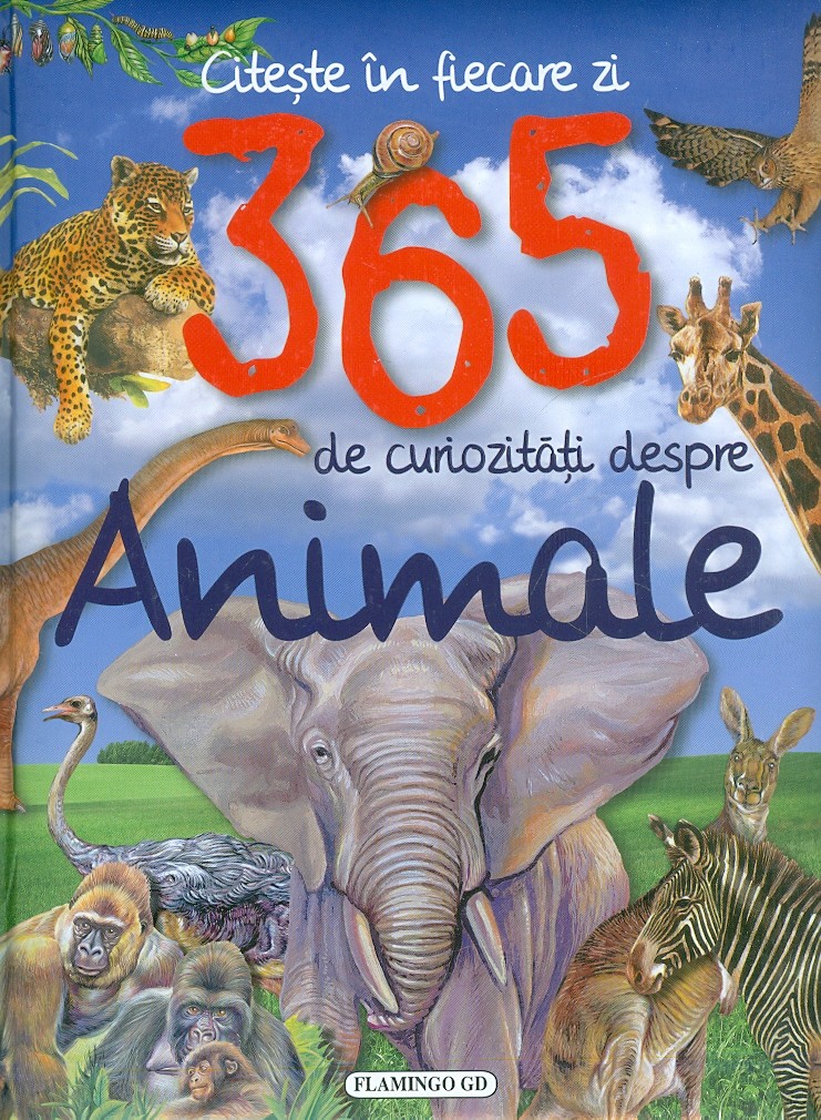 Citeste in fiecare zi 365 de curiozitati despre animale