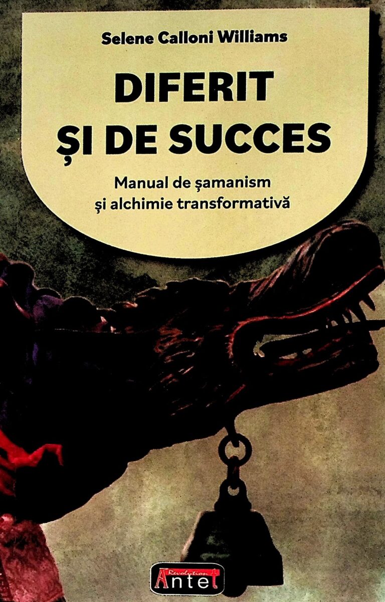 Diferit de succes. manual de samanism si alchimie transformativa