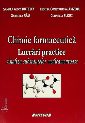 Chimie farmaceutica. Lucrari practice. Analiza substantelor medicamentoase