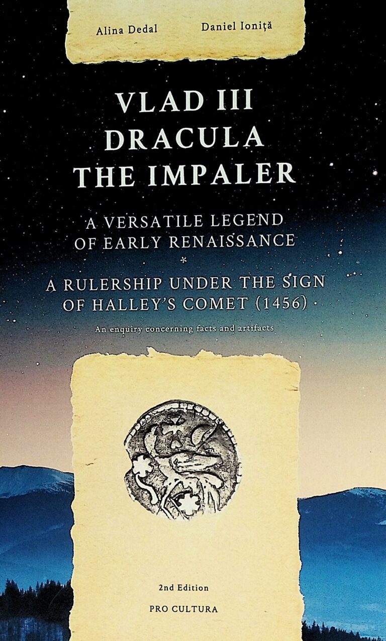 Vlad III Dracula the Impaler. A Versatile Legend of Early Renaissance. A Rulership Under the Sign of Halley`s Comet (1456)