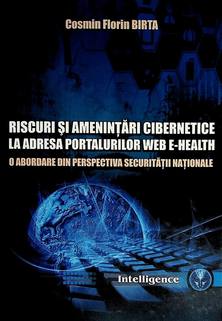 Riscuri si amenintari cibernetice la adresa portalurilor web e-health. O abordare din perspectiva securitatii nationale