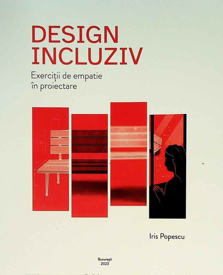 Design Incluziv. Exercitii de empatie in proiectare