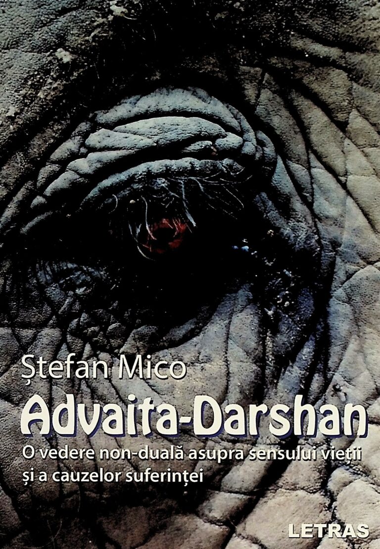 Advaita-Darshan. O vedere non-duala asupra sensului vietii si a cauzelor suferintei
