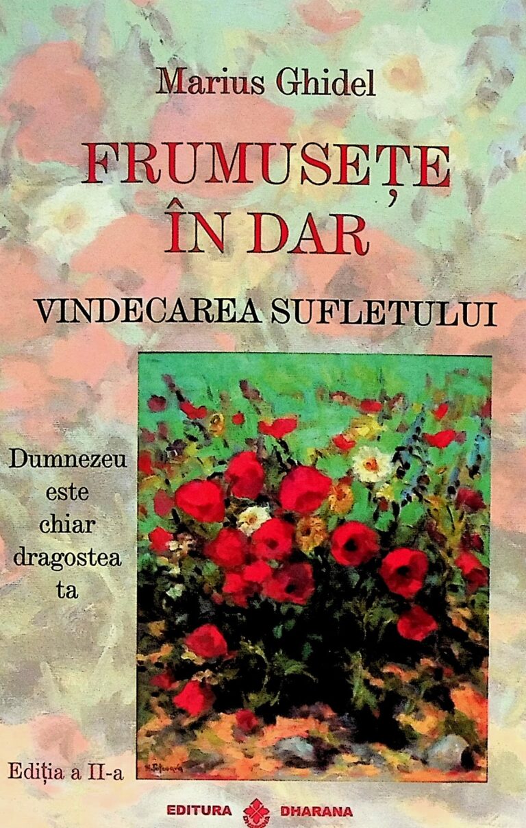 Frumusete in dar. Vindecarea sufletului