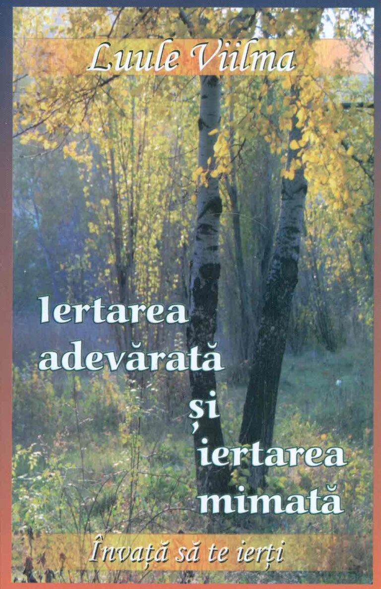 Iertarea adevarata si iertarea mimata. Invata sa ierti