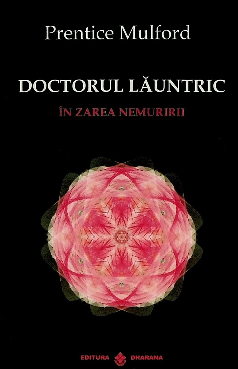 Doctorul launtric. In zarea nemuririi