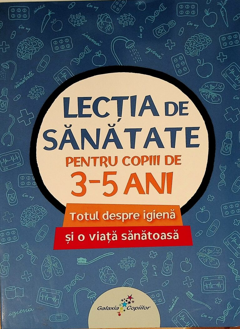 Lectia de sanatate 3-5 ani