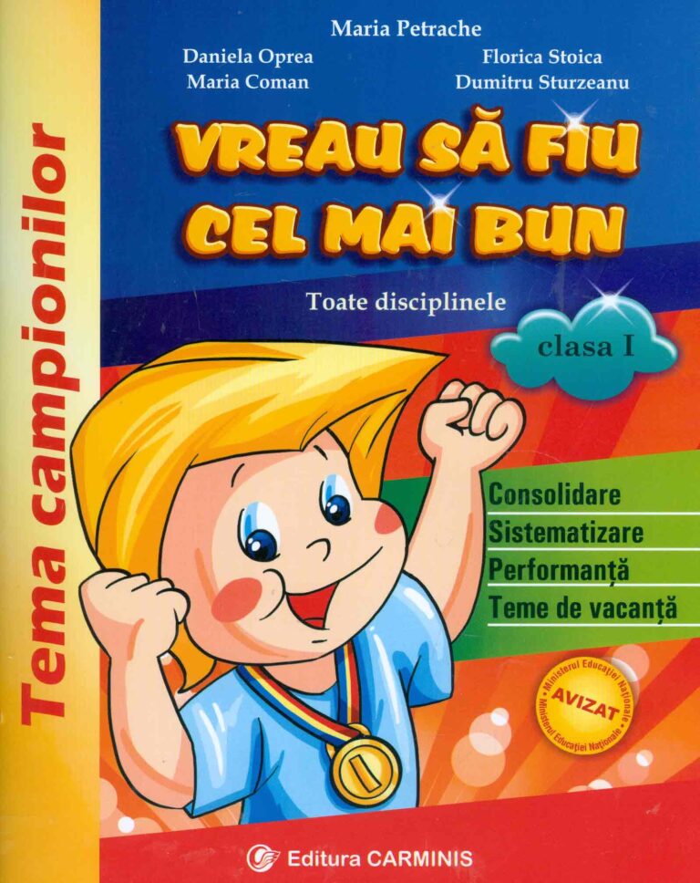 Vreau sa fiu cel mai bun, clasa I - Toate disciplinele