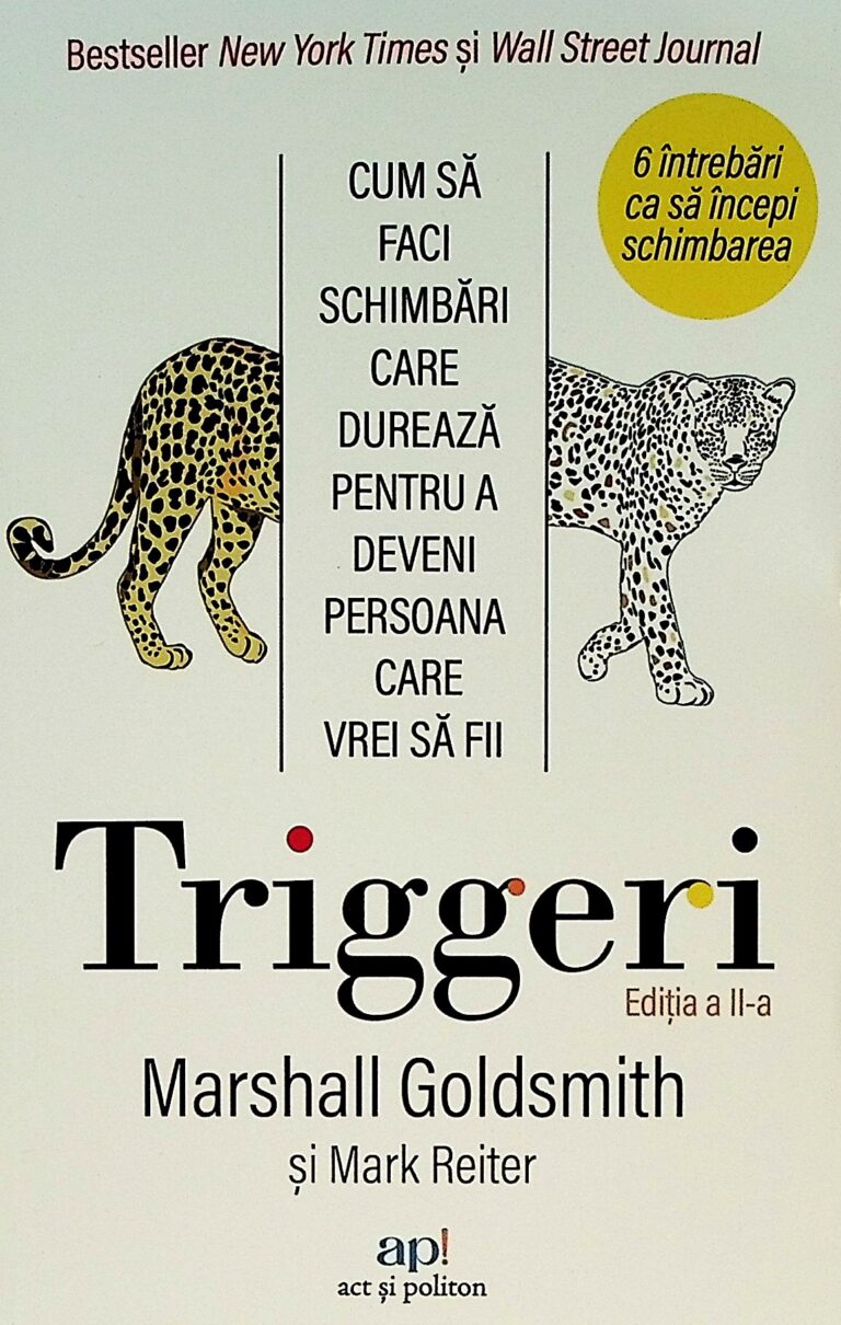 Triggeri - Cum sa faci schimbari care dureaza pentru a deveni persoana care vrei sa fii