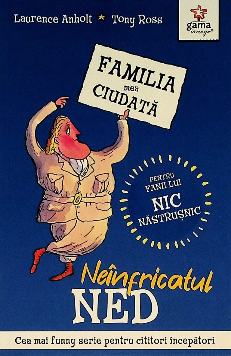 Familia mea ciudata - Neinfricatul Ned