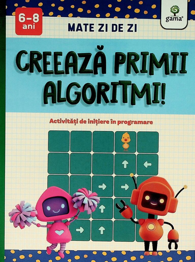 Creeaza primii algoritmi