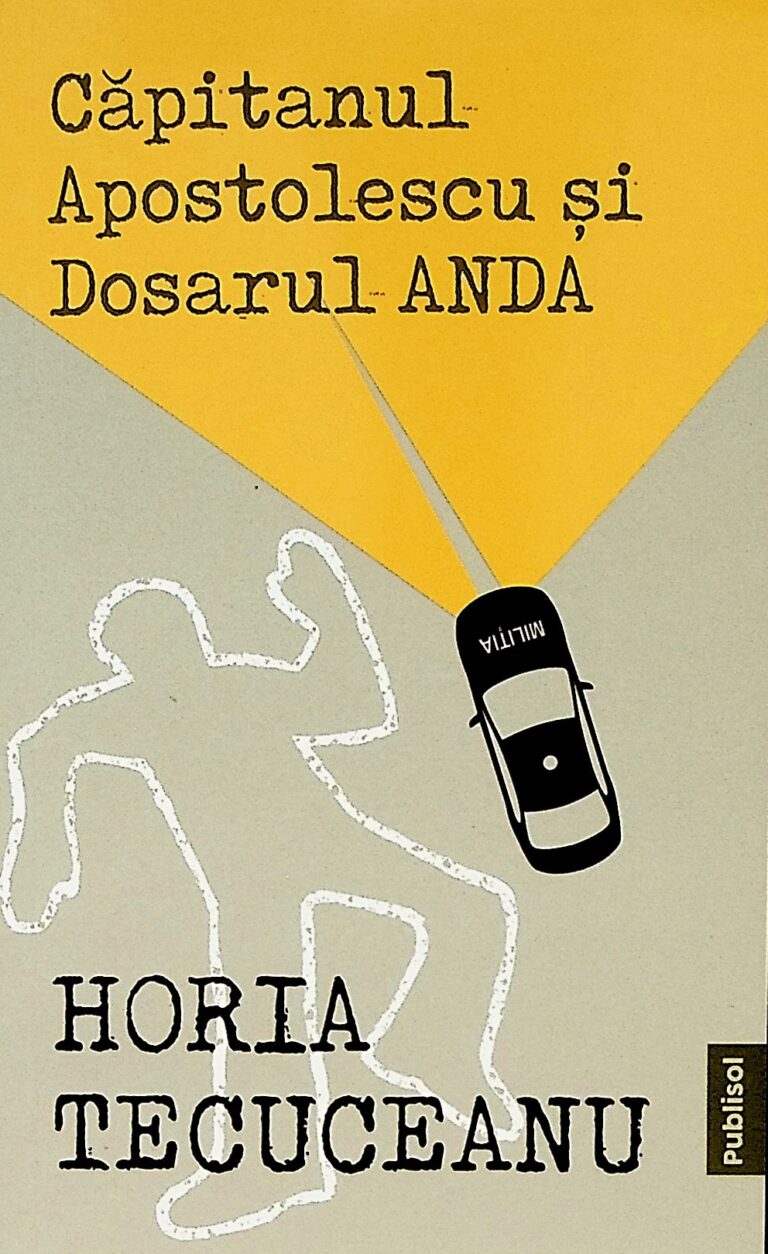 Capitanul Apostolescu si dosarul Anda