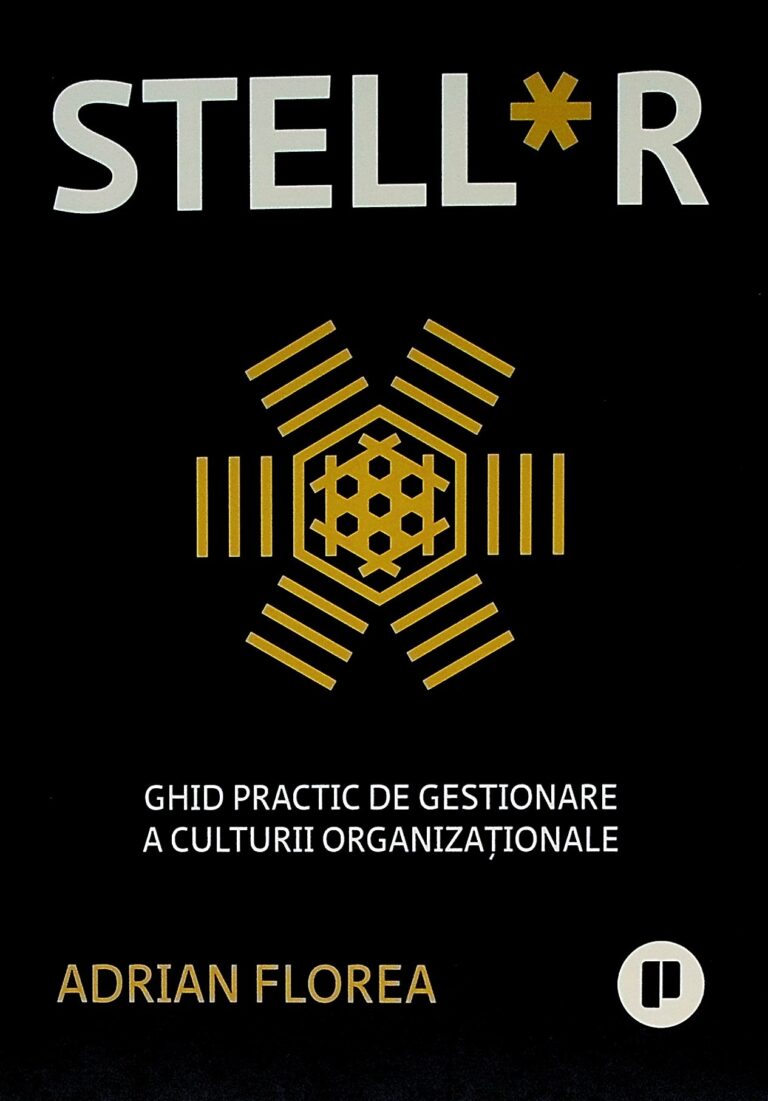 Stell*r.Ghid practic de gestionare a culturii organizationale