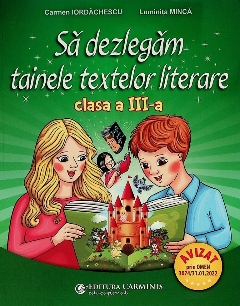 Sa dezlegam tainele textelor literare, clasa a III-a