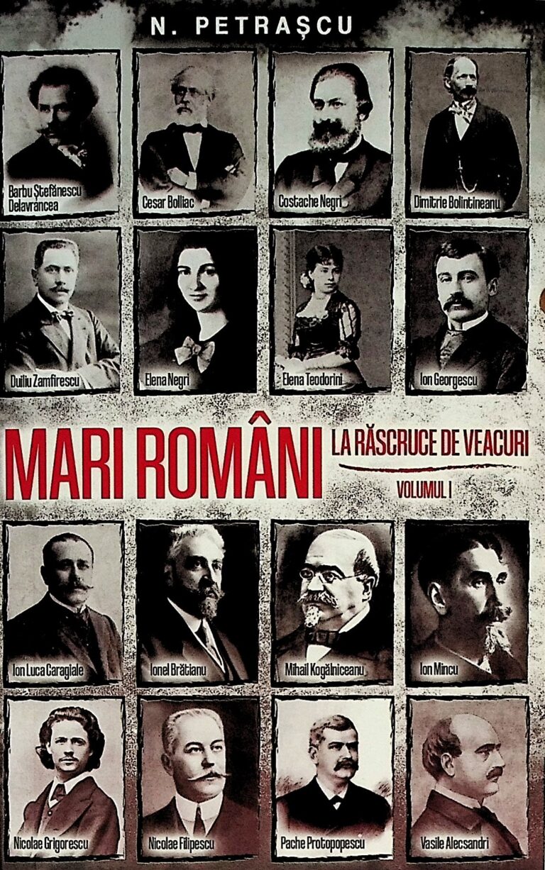 Mari romani la rascruce de veacuri, vol. I