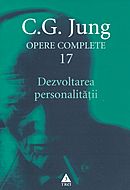 Opere complete 17 - Dezvoltarea personalitatii