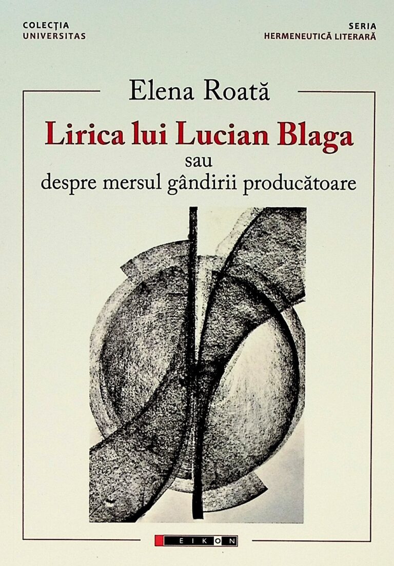 Lirica lui Lucian Blaga sau despre mersul gandirii producatoare