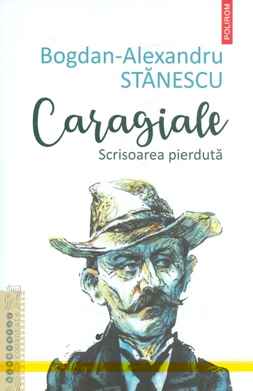 Caragiale. Scrisoarea pierduta
