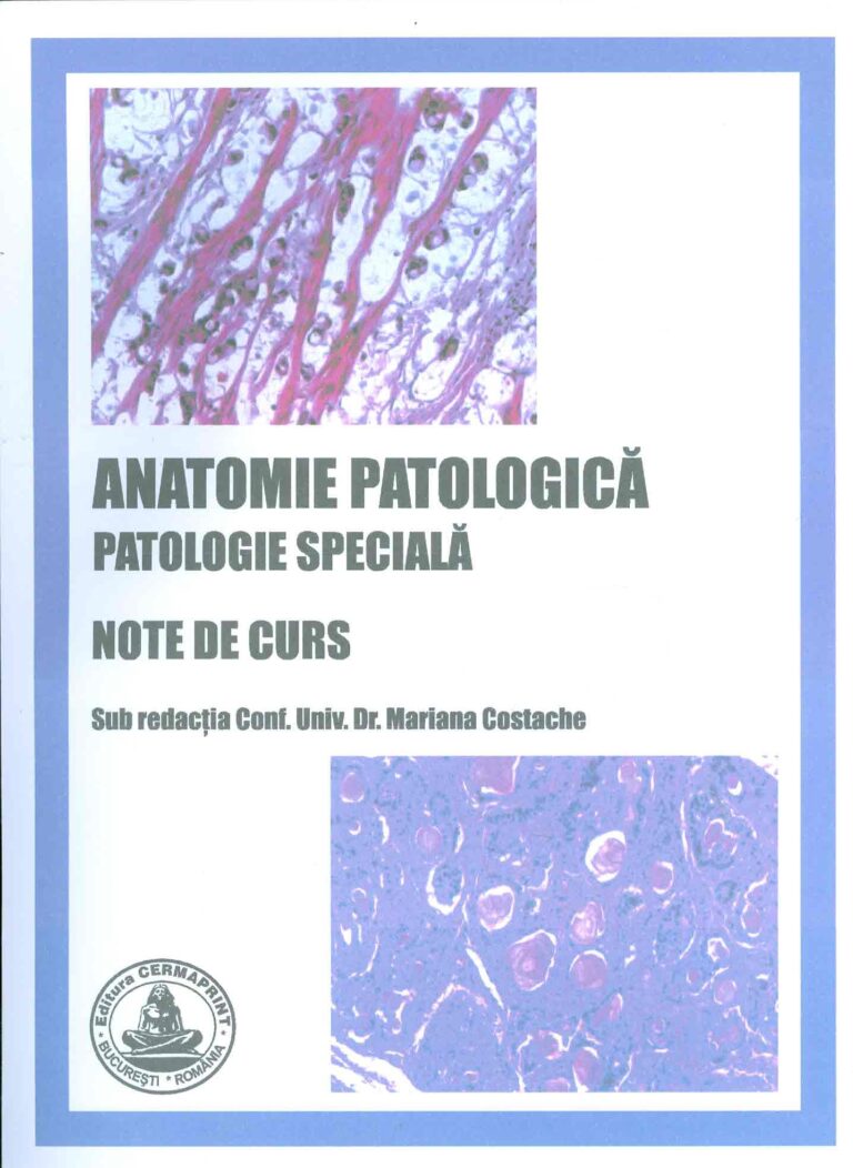 Anatomie patologica. Patologie speciala: note de curs