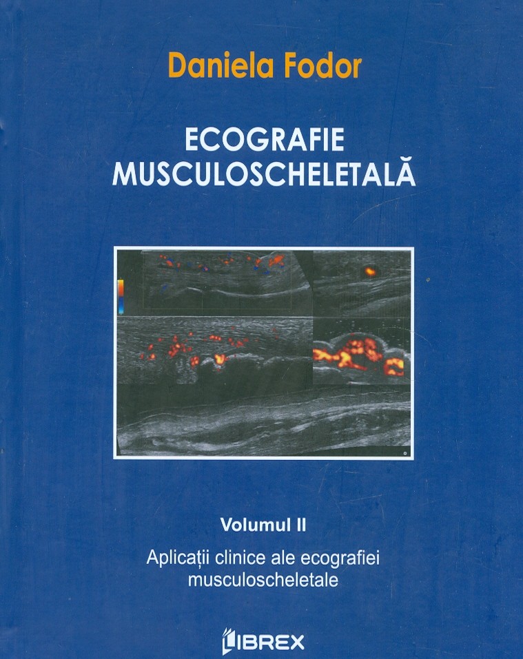 Ecografie musculoscheletala, vol. II - Aplicatii clinice ale ecografiei musculoscheletale