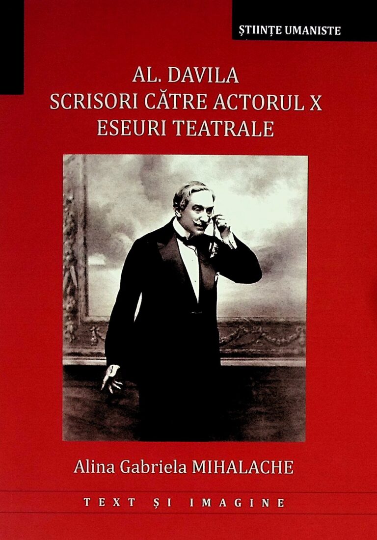 Al. Davila. Scrisori catre actorul X. seuri teatrale