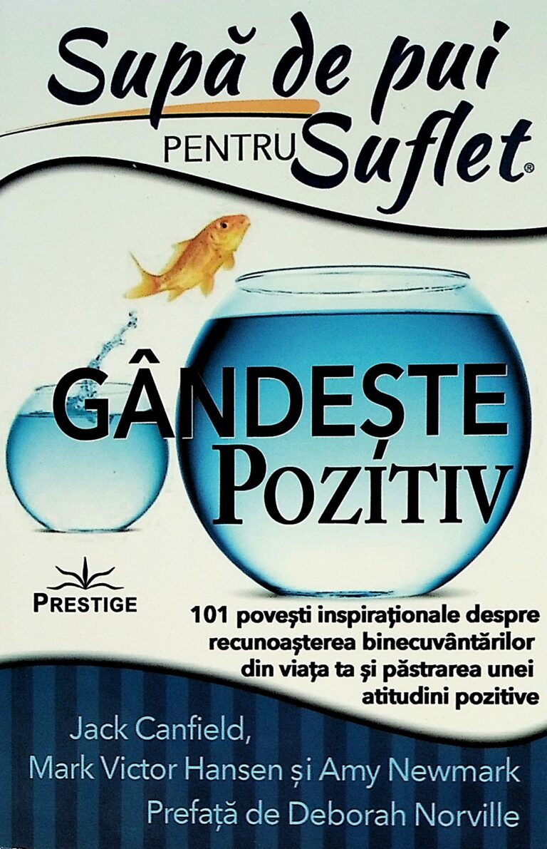 Supa de pui pentru suflet. Gandeste pozitiv