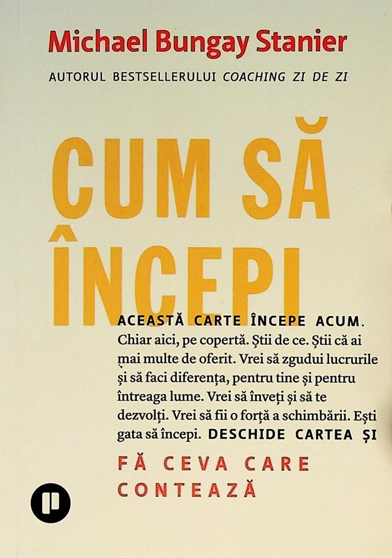 Cum sa incepi. Fa ceva care conteaza