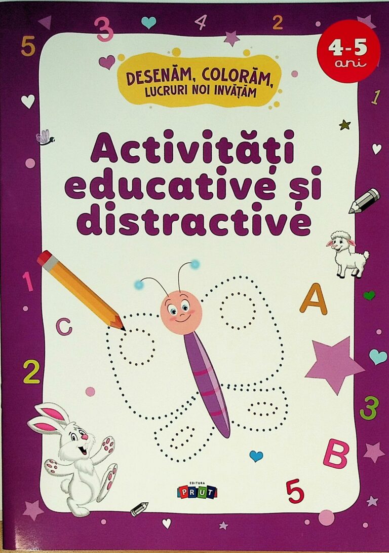 Activitati educative si distractive 4-5 ani